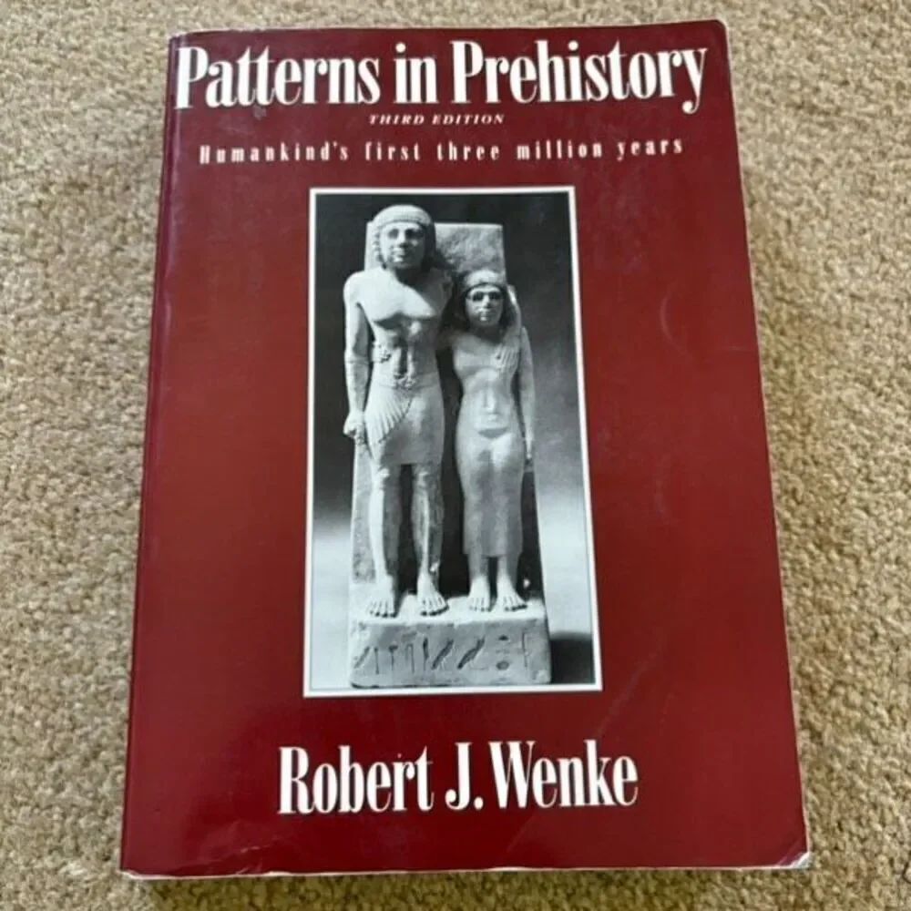 Patterns In Prehistory Third Edition Robert J. Wenke Paperback 1990
